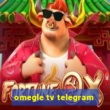 omegle tv telegram